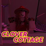 *~Clover's Cottage~*