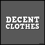 Decent clothes