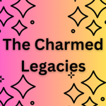 The Charmed Legacies