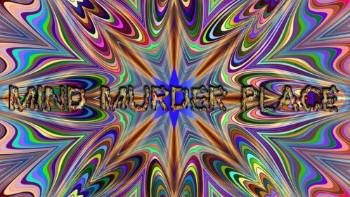 MIND MURDER PLACE