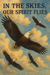 In the Skies, Our Spirit Flies