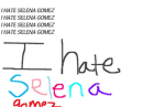 Selena Gomez Haters forever.