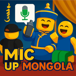 MIC UP MONGOLIA