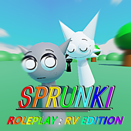Sprunki Roleplay : RV Edition