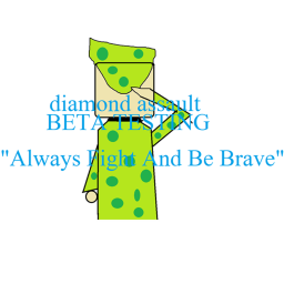 Diamond Assault *DEVELOPMENT!*