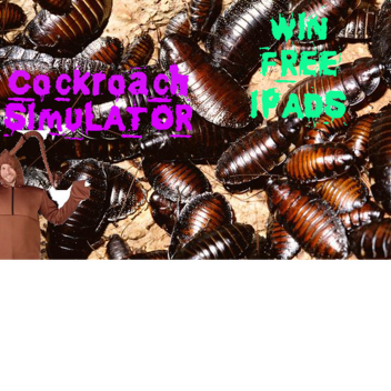 COCKROACH SIMULATOR (WIN IPADS)