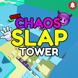 [🔥UPD] Chaos Slap Tower 🤚