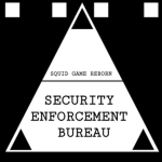 Squid Game Reborn | Security Enforcement Bureau
