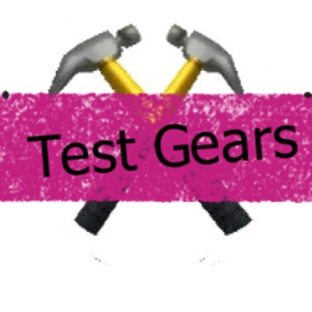 Test your Gears
