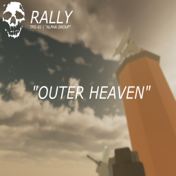 RALLY | Outer Heaven