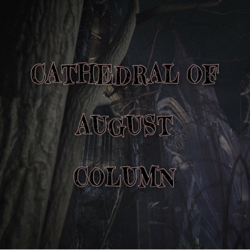 Cathedral of August Column