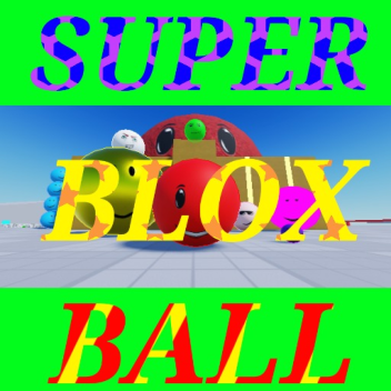 [Beta🛠️] Super Blox Ball ⚽
