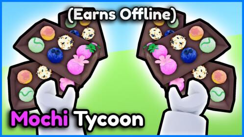 Update!] Mochi Tycoon 🍥 - Roblox