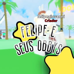 Felipe e Os seus OBBY's!