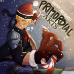 [Christmas] Primordial Arts