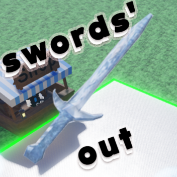 Swords' Out (BARELY FINISHED)