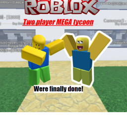 (NEW) two player MEGA tycoon