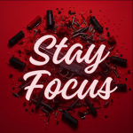 Stay Focus