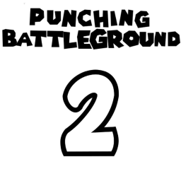 PUNCHING BATTLEGROUNDS 2 [BETA]