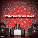 #NawfSide Motion Boyz