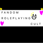 > Fandom Roleplaying Cult <