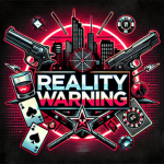 Reality Warning