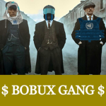 $Bobux Gang$