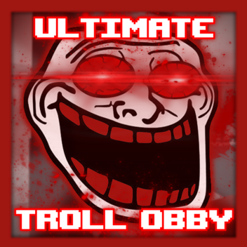 Ultimate Troll Obby