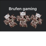 Brufen gaming