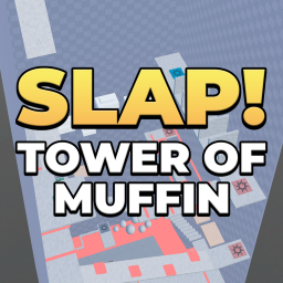[✋] Muffin Slap Tower 🧁