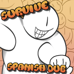 Survive Spanish Dub [REBRANDED]