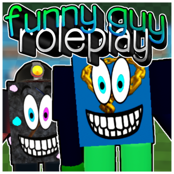 Funny Guy Roleplay (NO MORE UPDATES)