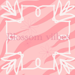 Blossom viibes