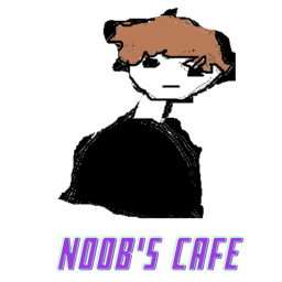 Noob's Cafe!