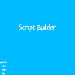 Script Builder