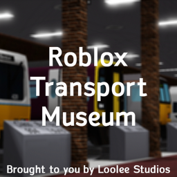 [🔊 VOICE] Roblox Transport Museum