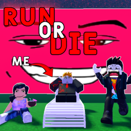 RUN OR DIE!!!! ( Not Done ) (UPDATE)