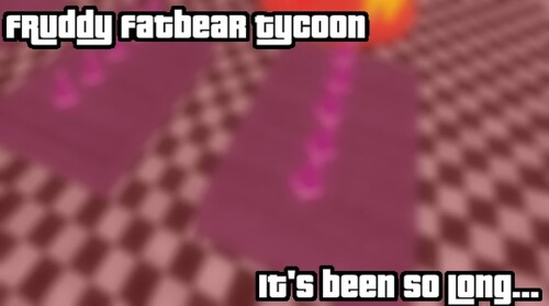 The Fruddy Fatbear Tycoon! (VIP UPDATE!)