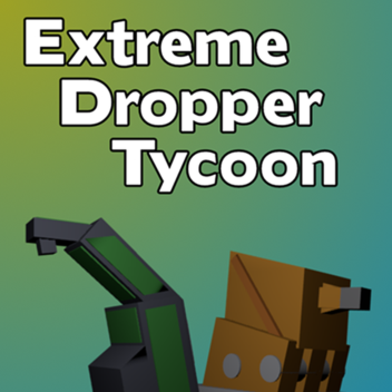 Joe's Dropper Tycoon
