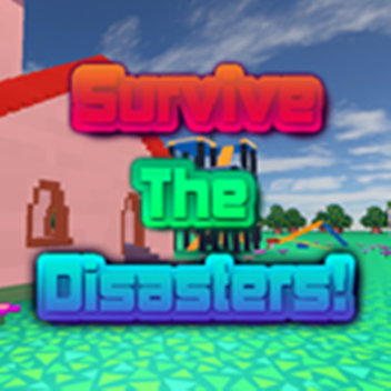 Survive The Disasters! ~~MarioJoey Version