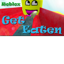 get eaten OBBY!