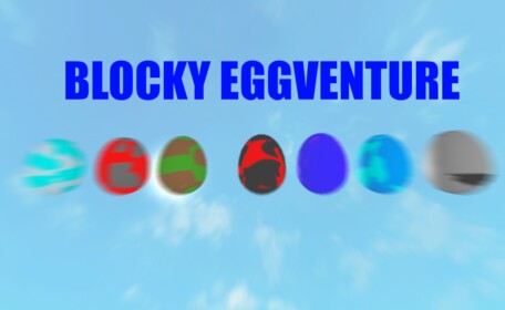 Blocky Eggventure {GRAND OPENING!}