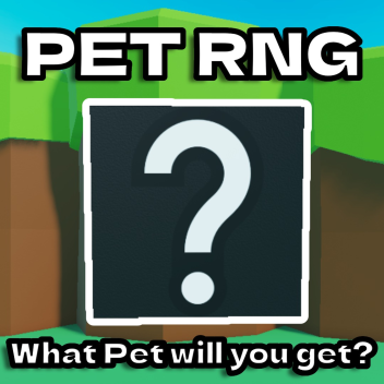 Pet RNG