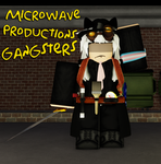 Microwave Productions Gangsters
