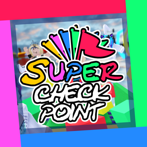 Super Check Point!