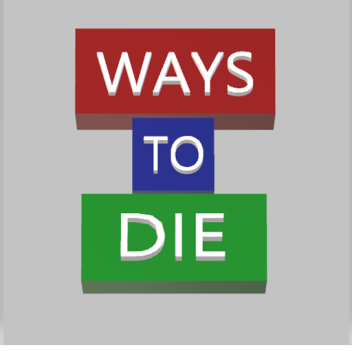 Ways to Die [Beta]