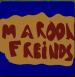 Maroon friends