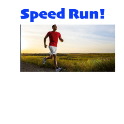 speed run it!