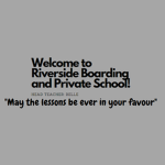 Riverside Boarding and Private School