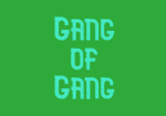 [GOG] Gang of Gang